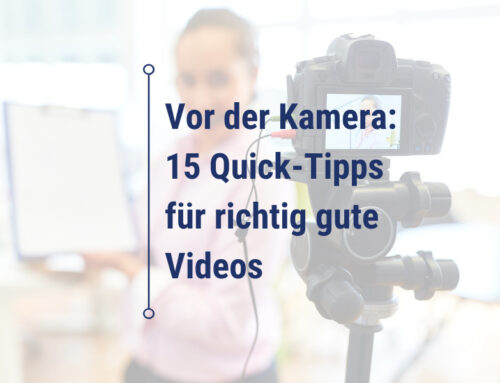 Vor der Kamera: 15 Tipps für richtig gute Videos